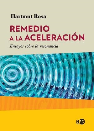 REMEDIO A LA ACELERACIÓN | 9788416737703 | ROSA, HARTMUT | Cooperativa Cultural Rocaguinarda