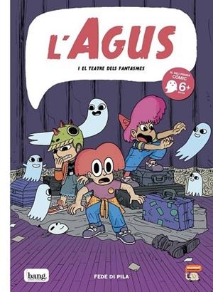 AGUS I EL TEATRE DE LES FANTASMES - CAT | 9788418101571 | FEDE DI PILA | Cooperativa Cultural Rocaguinarda