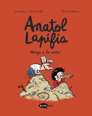 ANATOL LAPIFIA VOL.3  NINGÚ A LA VISTA! | 9788412399738 | DIDIER, ANNE/MULLER, OLIVIER | Cooperativa Cultural Rocaguinarda