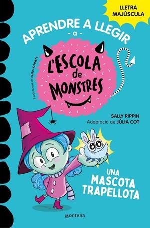 APRENDRE A LLEGIR A L#ESCOLA DE MONSTRES 1 - UNA MASCOTA TRAPELLOTA | 9788419085337 | RIPPIN, SALLY/COT, JÚLIA | Cooperativa Cultural Rocaguinarda
