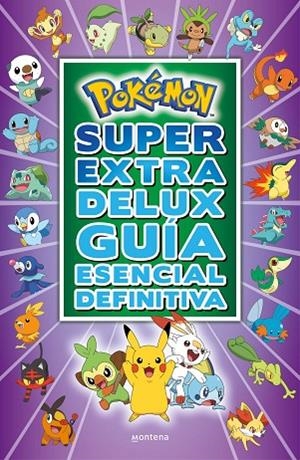POKÉMON SÚPER EXTRA DELUX GUÍA ESENCIAL DEFINITIVA | 9788418483103 | VARIOS AUTORES, | Cooperativa Cultural Rocaguinarda