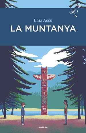 MUNTANYA, LA  | 9788416698721 | ASSO, LAIA | Cooperativa Cultural Rocaguinarda