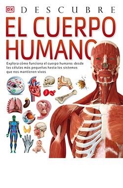CUERPO HUMANO, EL. DESCUBRE | 9788418350634 | WALKER, RICHARD | Cooperativa Cultural Rocaguinarda