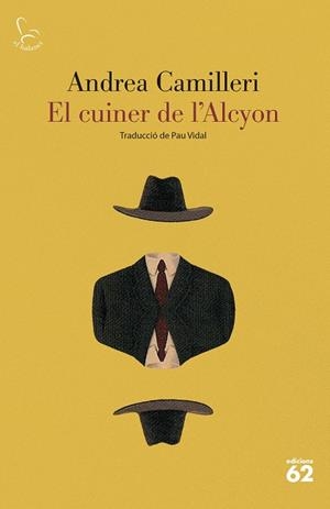 CUINER DE L'ALCYON, EL  | 9788429780086 | CAMILLERI, ANDREA | Cooperativa Cultural Rocaguinarda