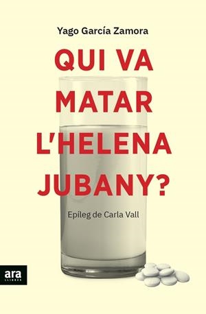 QUI VA MATAR L'HELENA JUBANY? | 9788418928338 | GARCÍA I ZAMORA, YAGO | Cooperativa Cultural Rocaguinarda