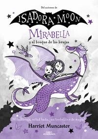 MIRABELLA Y EL BOSQUE DE LAS BRUJAS | 9788420459523 | MUNCASTER, HARRIET | Cooperativa Cultural Rocaguinarda