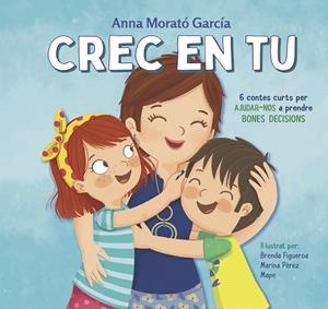 CREC EN TU | 9788448854089 | MORATÓ GARCÍA, ANNA | Cooperativa Cultural Rocaguinarda