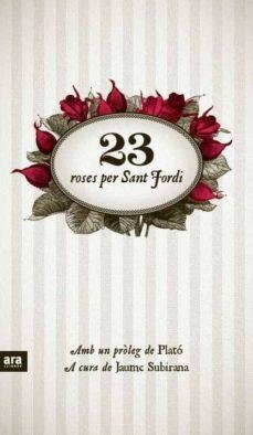 23 ROSES PER SANT JORDI | 9788415224372 | SUBIRANA ORTÍN, JAUME | Cooperativa Cultural Rocaguinarda