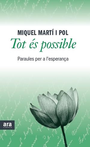 TOT ÉS POSSIBLE | 9788415642473 | MARTÍ I POL, MIQUEL | Cooperativa Cultural Rocaguinarda