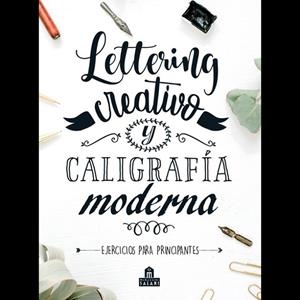 LETTERING CREATIVO Y CALIGRAFÍA MODERNA | 9788893678582 | VARIOS AUTORES | Cooperativa Cultural Rocaguinarda