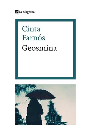 GEOSMINA | 9788482647845 | FARNÓS, CINTA | Cooperativa Cultural Rocaguinarda
