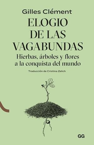 ELOGIO DE LAS VAGABUNDAS | 9788425233548 | CLÉMENT, GILLES | Cooperativa Cultural Rocaguinarda
