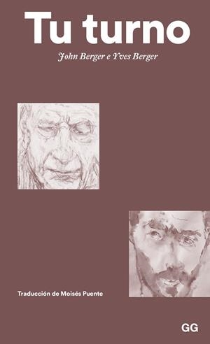 TU TURNO | 9788425233746 | BERGER, JOHN/BERGER, YVES | Cooperativa Cultural Rocaguinarda