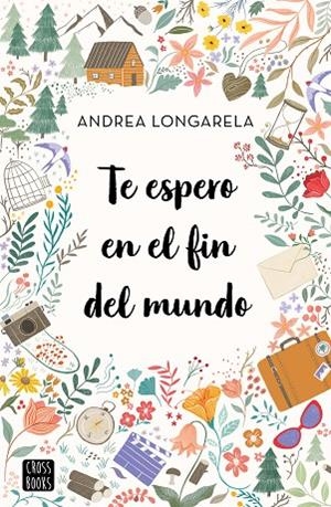 TE ESPERO EN EL FIN DEL MUNDO | 9788408247180 | LONGARELA, ANDREA | Cooperativa Cultural Rocaguinarda