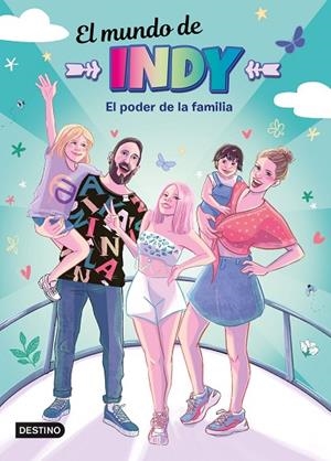 MUNDO DE INDY, EL. EL PODER DE LA FAMILIA | 9788408251880 | EL MUNDO DE INDY | Cooperativa Cultural Rocaguinarda