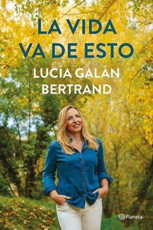 VIDA VA DE ESTO, LA | 9788408252900 | GALÁN BERTRAND, LUCÍA | Cooperativa Cultural Rocaguinarda