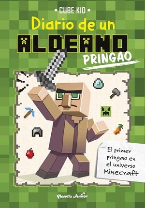 MINECRAFT. DIARIO DE UN ALDEANO PRINGAO | 9788408154044 | CUBE KID | Cooperativa Cultural Rocaguinarda