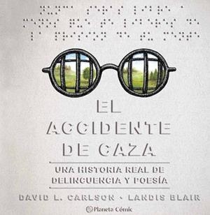 ACCIDENTE DE CAZA, EL | 9788491749257 | CARLSON, DAVID/BLAIR, LANDIS | Cooperativa Cultural Rocaguinarda