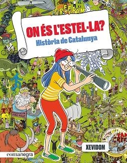 ON ÉS L'ESTEL·LA? HISTÒRIA DE CATALUNYA | 9788418857553 | XEVIDOM | Cooperativa Cultural Rocaguinarda