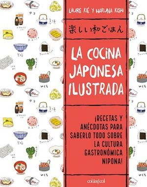 COCINA JAPONESA ILUSTRADA, LA | 9788412450828 | KIÉ, LAURE | Cooperativa Cultural Rocaguinarda