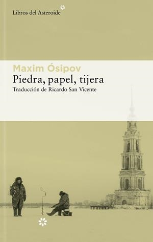 PIEDRA, PAPEL, TIJERA | 9788417977955 | ÓSIPOV, MAXIM | Cooperativa Cultural Rocaguinarda