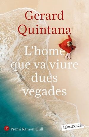 HOME QUE VA VIURE DUES VEGADES, L' | 9788418572906 | QUINTANA, GERARD | Cooperativa Cultural Rocaguinarda