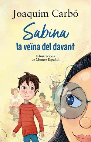 SABINA, LA VEÏNA DEL DAVANT | 9788448951924 | CARBÓ, JOAQUIM | Cooperativa Cultural Rocaguinarda