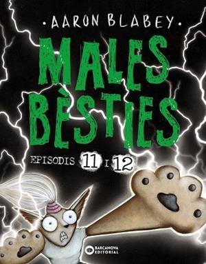 MALES BÈSTIES. EPISODIS 11 I 12 | 9788448955465 | BLABEY, AARON | Cooperativa Cultural Rocaguinarda