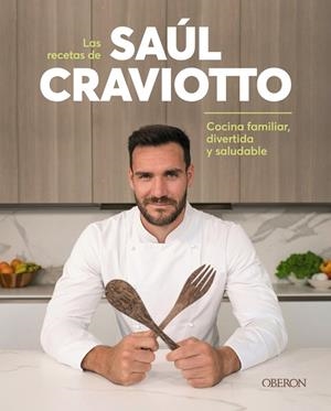 RECETAS DE SAÚL CRAVIOTTO, LAS | 9788441544932 | CRAVIOTTO, SAÚL | Cooperativa Cultural Rocaguinarda
