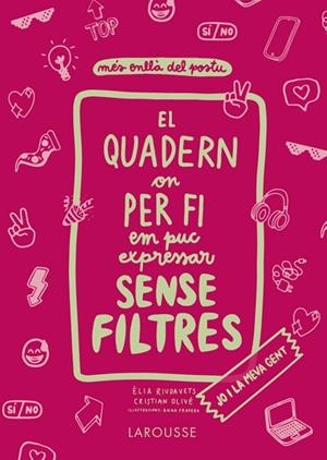 QUADERN ON PER FI EM PUC EXPRESSAR SENSE FILTRES, EL. JO I LA MEVA GENT | 9788418473821 | OLIVÉ PEÑAS, CRISTIAN/RIUDAVETS HERRADOR, ÈLIA | Cooperativa Cultural Rocaguinarda