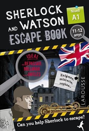 SHERLOCK & WATSON. ESCAPE BOOK PER REPASSAR ANGLÈS. 11-12 ANYS | 9788418473319 | SAINT-MARTIN, GILLES | Cooperativa Cultural Rocaguinarda