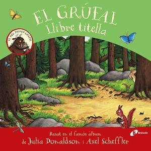 GRÚFAL, EL. LLIBRE TITELLA | 9788413490687 | DONALDSON, JULIA | Cooperativa Cultural Rocaguinarda