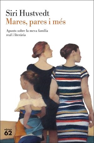MARES, PARES I MÉS | 9788429780208 | HUSTVEDT, SIRI | Cooperativa Cultural Rocaguinarda