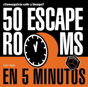 50 ESCAPE ROOMS EN 5 MINUTOS | 9788418820434 | TAPIA, IVAN | Cooperativa Cultural Rocaguinarda