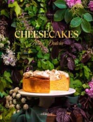 CHEESECAKES. ALITER DULCIA | 9788412033489 | PÉREZ SARDIÑA, ISABEL | Cooperativa Cultural Rocaguinarda