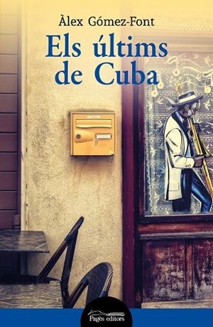 ÚLTIMS DE CUBA, ELS | 9788413033501 | GÓMEZ-FONT, ÀLEX | Cooperativa Cultural Rocaguinarda