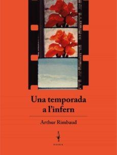TEMPORADA A L'INFERN, UNA | 9788409381951 | RIMBAUD, ARTHUR | Cooperativa Cultural Rocaguinarda