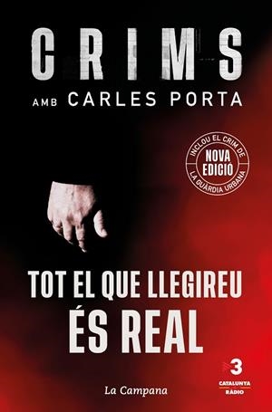 CRIMS: TOT EL QUE LLEGIREU ÉS REAL | 9788418226694 | PORTA, CARLES | Cooperativa Cultural Rocaguinarda