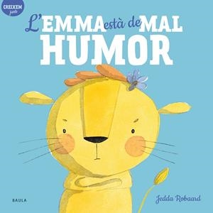 EMMA ESTÀ DE MAL HUMOR, L' | 9788447946815 | ROBAARD, JEDDA | Cooperativa Cultural Rocaguinarda