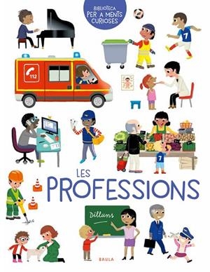 PROFESSIONS, LES | 9788447946617 | GOROSTIS, ÉMILIE | Cooperativa Cultural Rocaguinarda