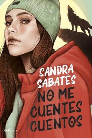 NO ME CUENTES CUENTOS | 9788408252917 | SABATÉS, SANDRA | Cooperativa Cultural Rocaguinarda