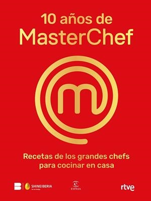 10 AÑOS DE MASTERCHEF | 9788467065152 | SHINE/RTVE | Cooperativa Cultural Rocaguinarda