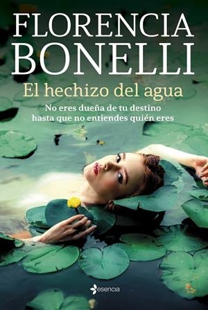 HECHIZO DEL AGUA, EL | 9788408256021 | BONELLI, FLORENCIA | Cooperativa Cultural Rocaguinarda