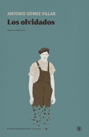 OLVIDADOS, LOS | 9788419160058 | GÓMEZ VILLAR, ANTONIO | Cooperativa Cultural Rocaguinarda