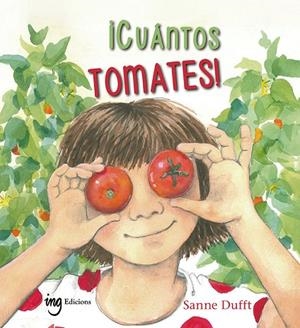 ¡CUÁNTOS TOMATES! | 9788412355253 | DUFFT, SANNE | Cooperativa Cultural Rocaguinarda