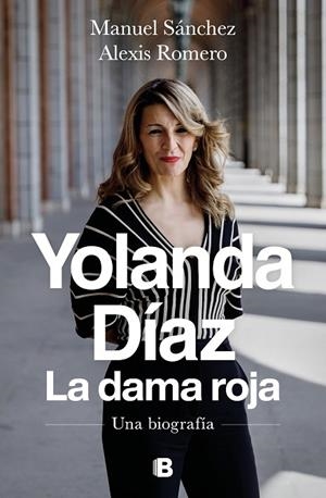 YOLANDA DÍAZ. LA DAMA ROJA | 9788466672009 | SÁNCHEZ, MANUEL/ROMERO, ALEXIS | Cooperativa Cultural Rocaguinarda