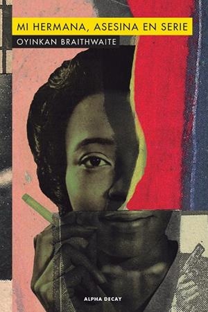 MI HERMANA, ASESINA EN SERIE | 9788412073812 | BRAITHWAITE, OYINKAN | Cooperativa Cultural Rocaguinarda