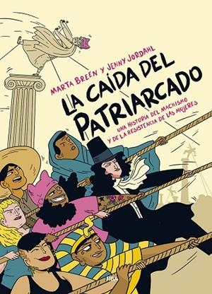CAÍDA DEL PATRIARCADO, LA | 9788491873877 | JORDAHL JENNY/BREEN MARTA | Cooperativa Cultural Rocaguinarda