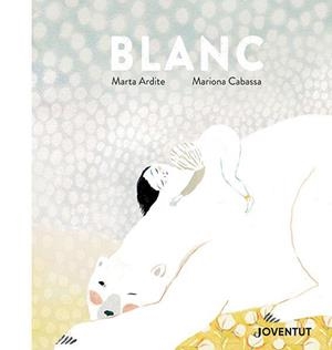 BLANC | 9788426147646 | ARDITE OVEJERO, MARTA | Cooperativa Cultural Rocaguinarda