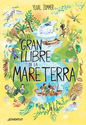 GRAN LLIBRE DE LA MARE TERRA, EL | 9788426147349 | ZOMMER, YUVAL | Cooperativa Cultural Rocaguinarda